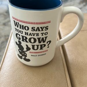Disney’s who says you have to grow up? Walt Disney mug